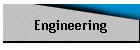 Engineering